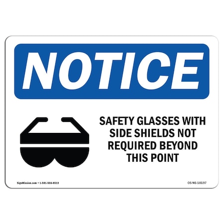 OSHA Notice Sign, Safety Glasses With Side Shields With Symbol, 14in X 10in Aluminum